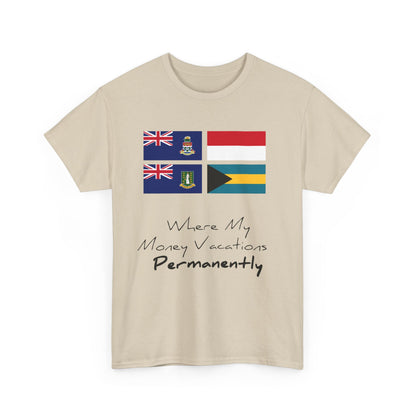 Where My Money Vacations Permanently Shirt